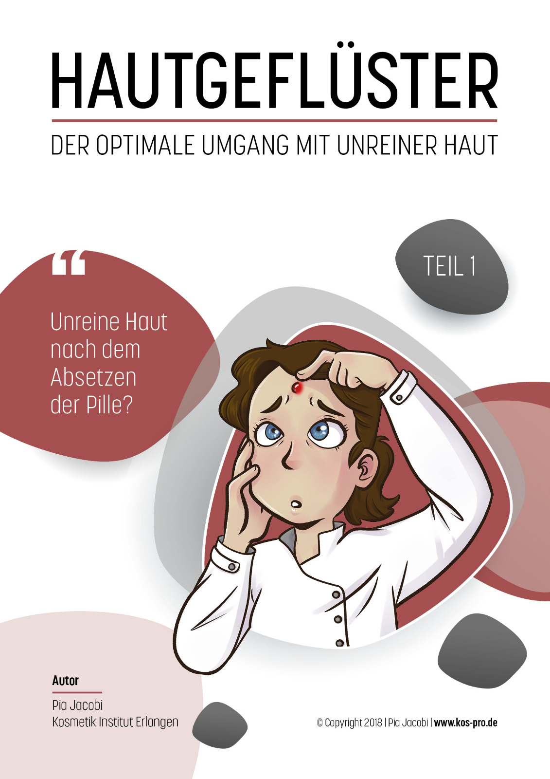Der optimale Umgang mit unreiner Haut - Teil 1